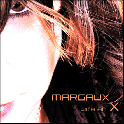 MARGAUX WITH AN X (Electro)